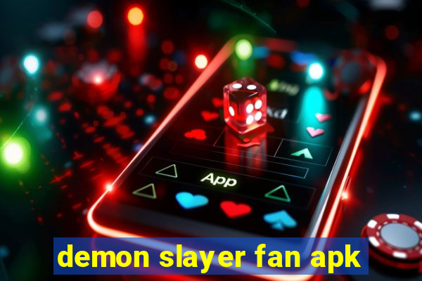 demon slayer fan apk